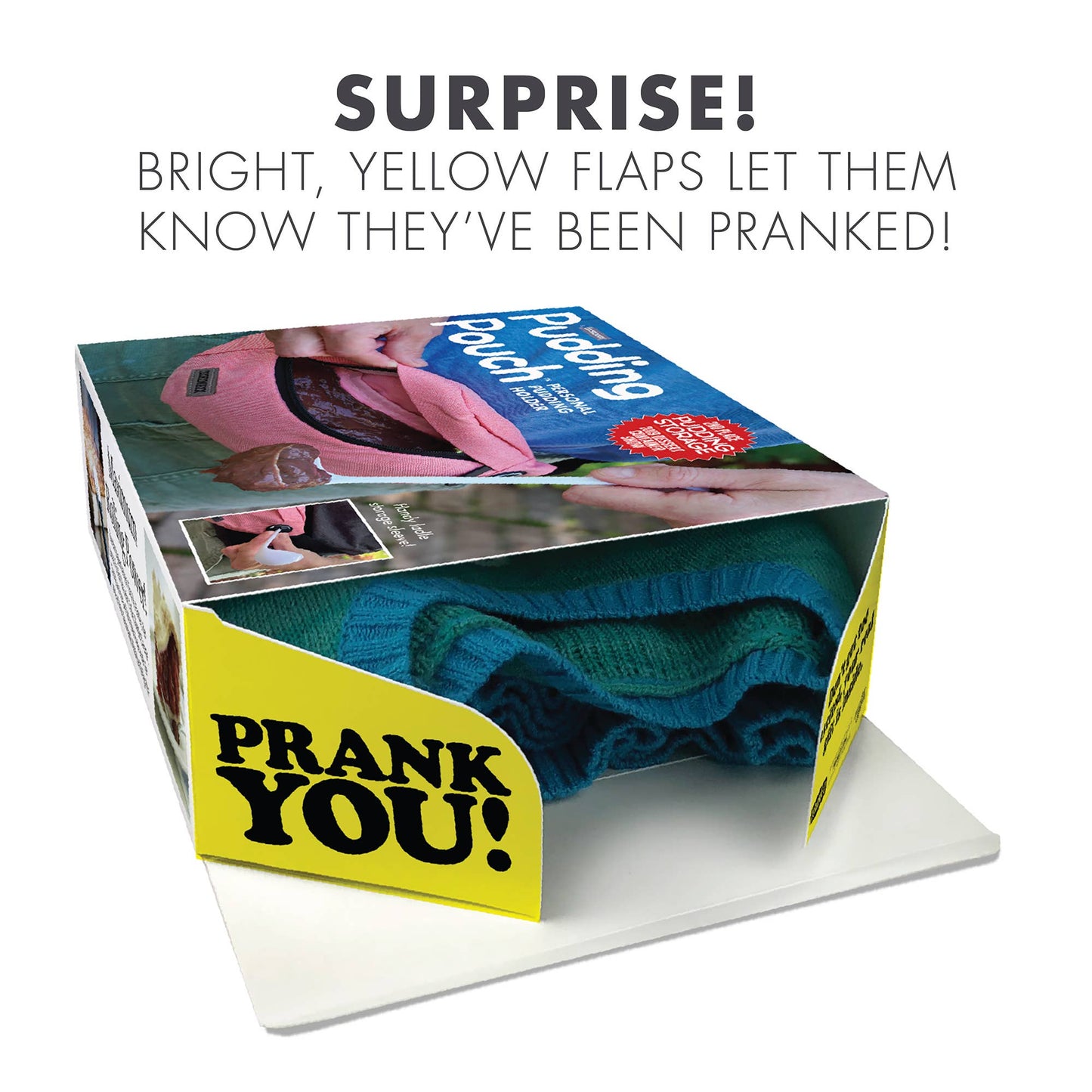 “Pudding Pouch prank gift box with pudding pouch fake product art”
“Empty prank-O box assembled, dimensions 11.25 x 9 x 3.25”
“Close-up of Pudding Pouch prank box packaging design”
