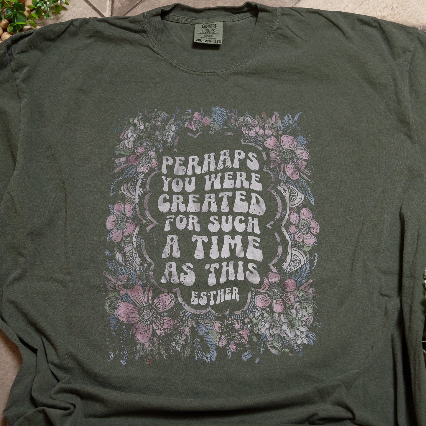 Created for Such a Time as This Graphic Tee | Esther Floral Comfort Colors Shirt