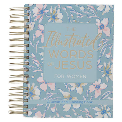 The Illustrated Words of Jesus for Women | Spiral Bound Coloring Devotional