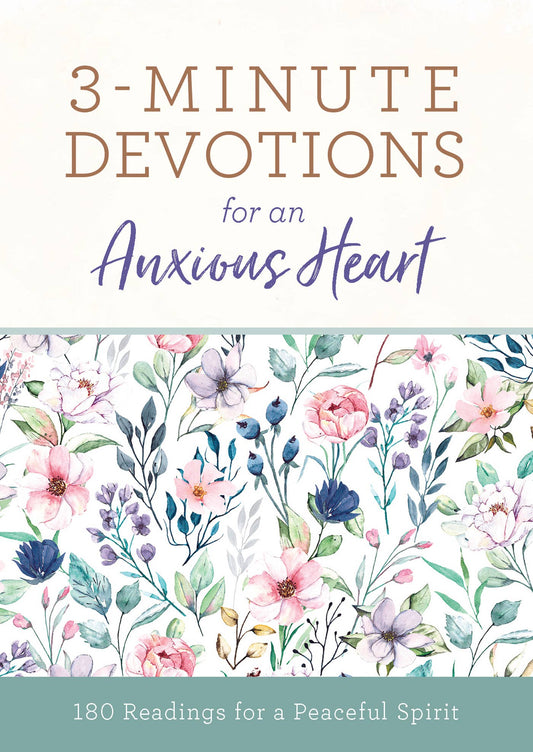 3-Minute Devotions for an Anxious Heart – Short Devotional for Comfort & Peace