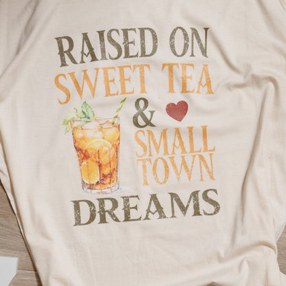 Raised on Sweet Tea & Small Town Dreams Graphic Tee – Small Town Country T-Shirt