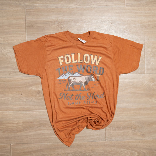 Follow the Word Not the Herd Graphic Tee – Christian Western T-Shirt (Isaiah 8:11-13)