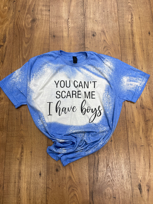 You can't Scare Me T-shirt