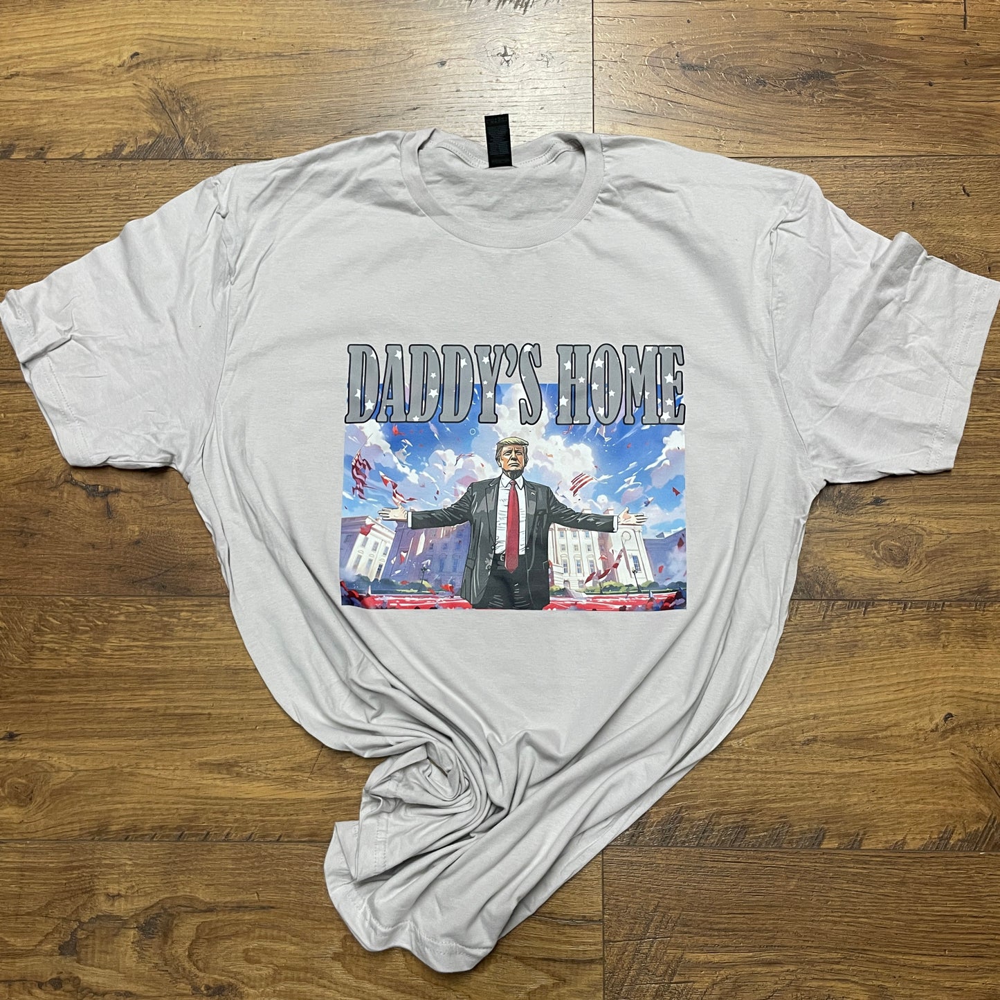 Daddy's Home T-Shirt Trump Supporter