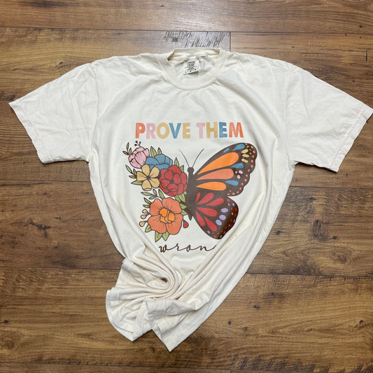 Prove Them Wrong T-Shirt Comfort Colors