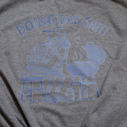 Doing Dad Sh*t Graphic Tee – Funny Skeleton BBQ Shirt for Fathers