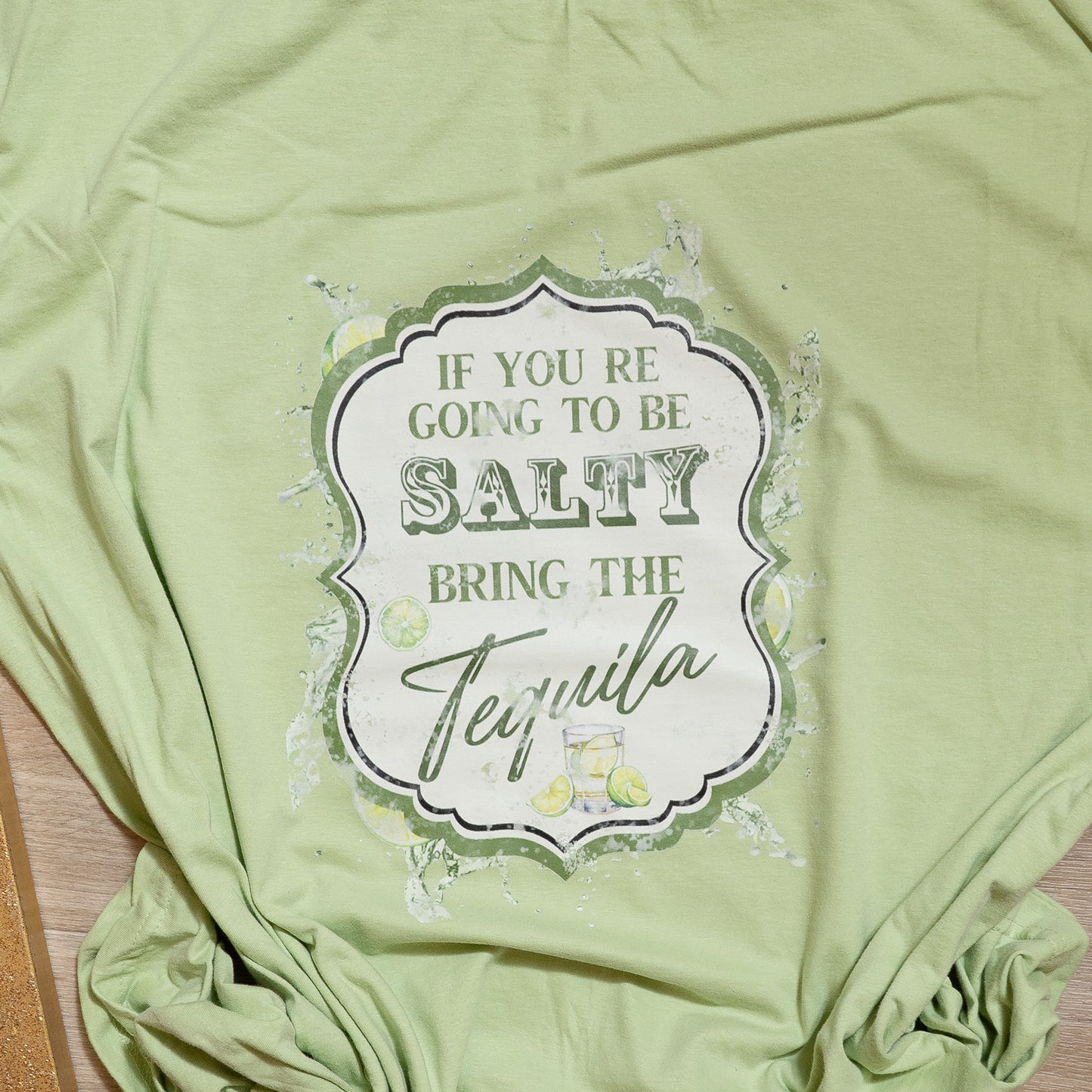 If You’re Going to Be Salty Bring the Tequila Tee – Fun Margarita Graphic Shirt