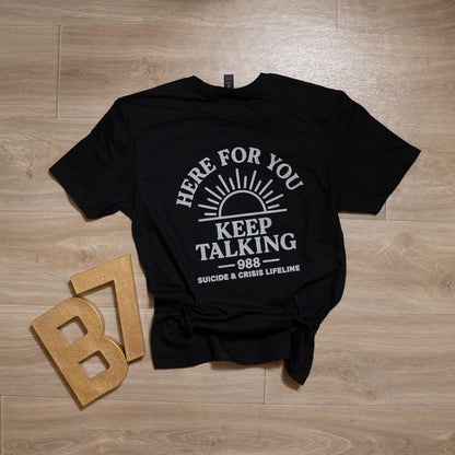 Here for You Keep Talking 988 Tee – Suicide & Crisis Lifeline Support Shirt