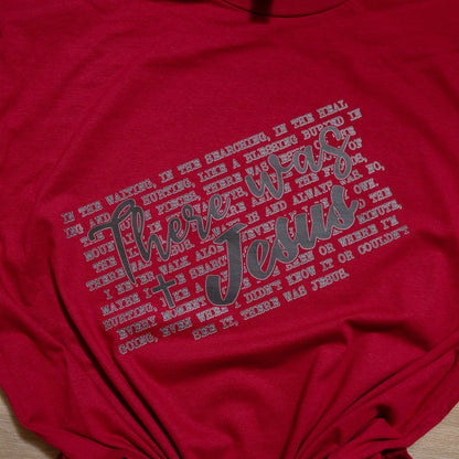 There Was Jesus Graphic Tee – Christian Faith Shirt