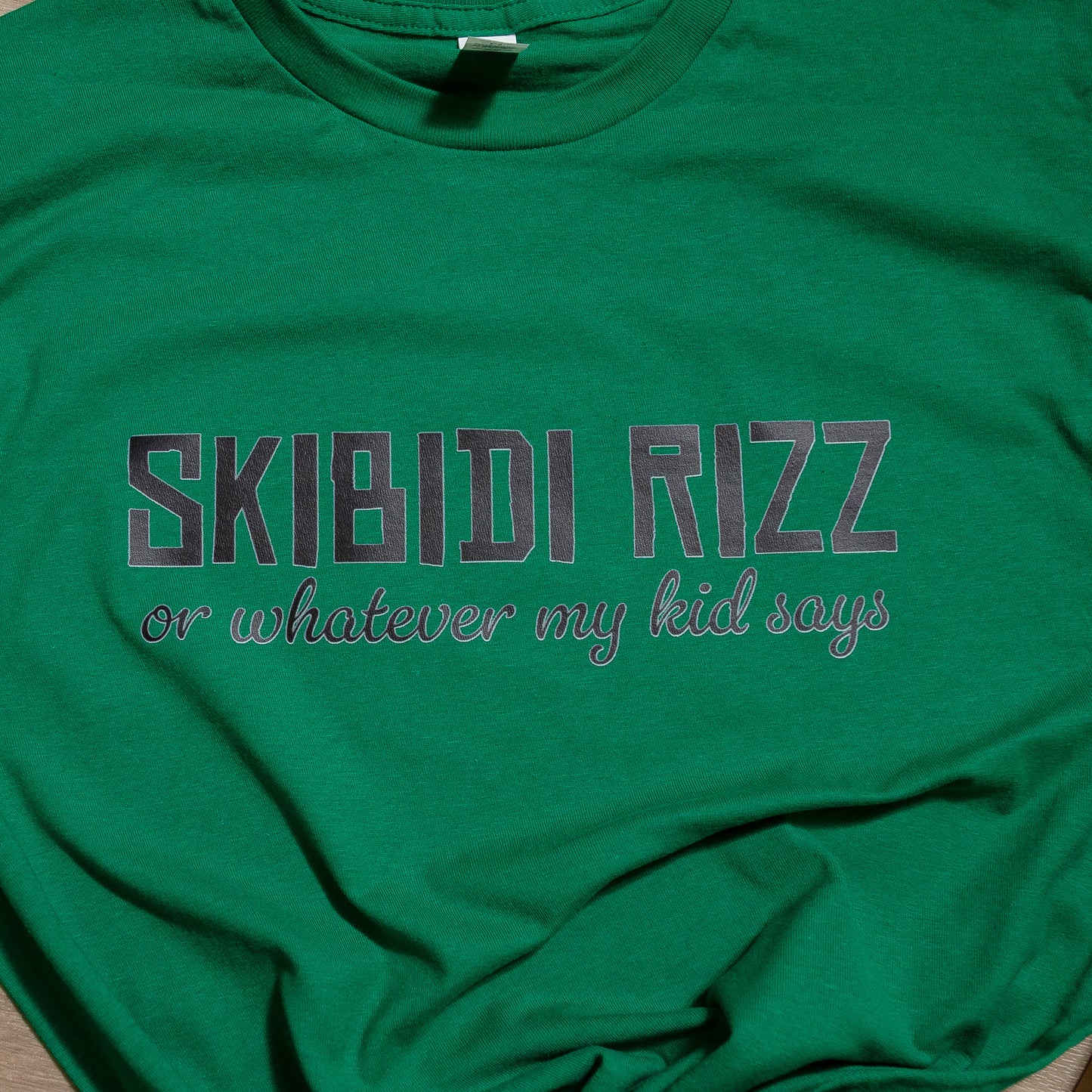 Skibidi Rizz or Whatever My Kid Says Tee – Funny Parenting Meme Graphic Shirt