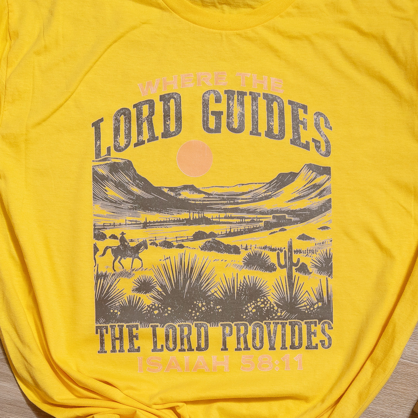 Where the Lord Guides the Lord Provides Tee – Isaiah 58:11 Christian Western Graphic Shirt