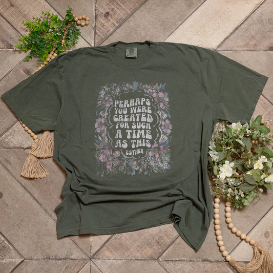 Created for Such a Time as This Graphic Tee | Esther Floral Comfort Colors Shirt