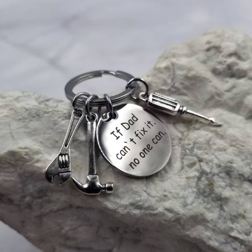 If Dad can't fix it no one can keychain - Father's Day