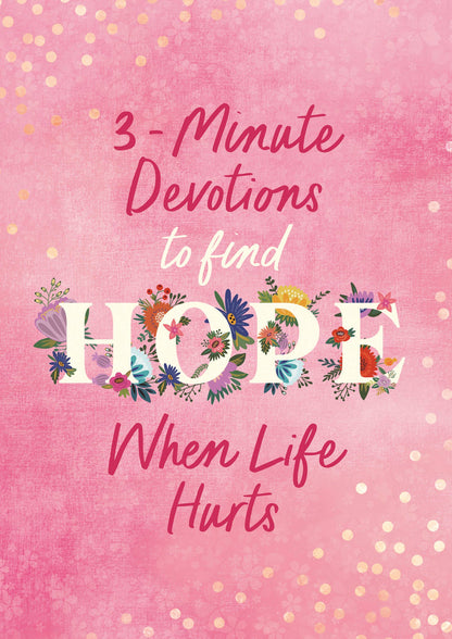 3-Minute Devotions to Find Hope When Life Hurts – Jean Fischer