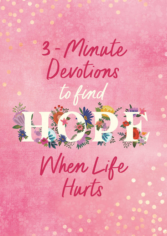 3-Minute Devotions to Find Hope When Life Hurts – Jean Fischer